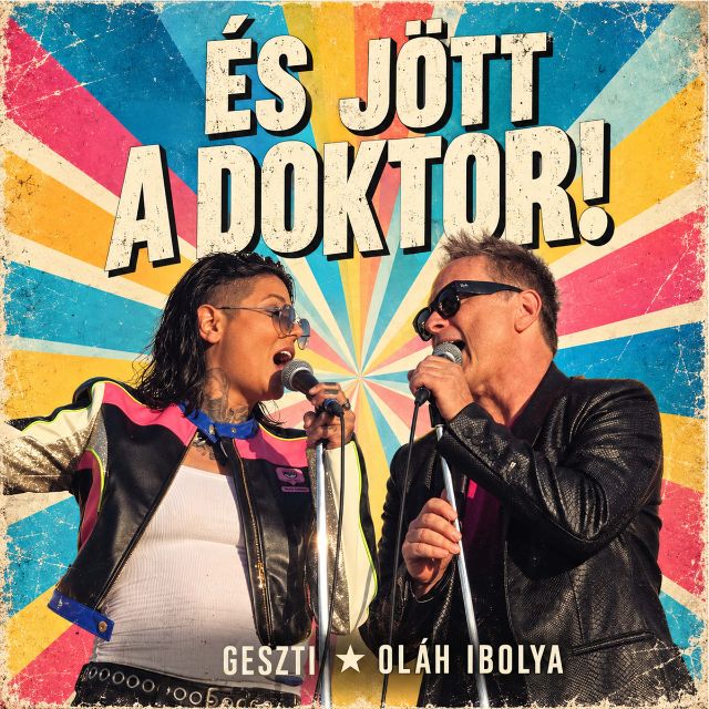 Geszti Péter és Oláh Ibolya És jött a doktor! című dalának hivatalos borítóképe