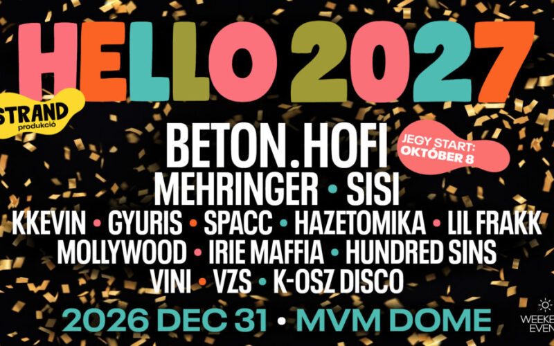 A HELLO 2027 szilveszteri fesztivál fellépői