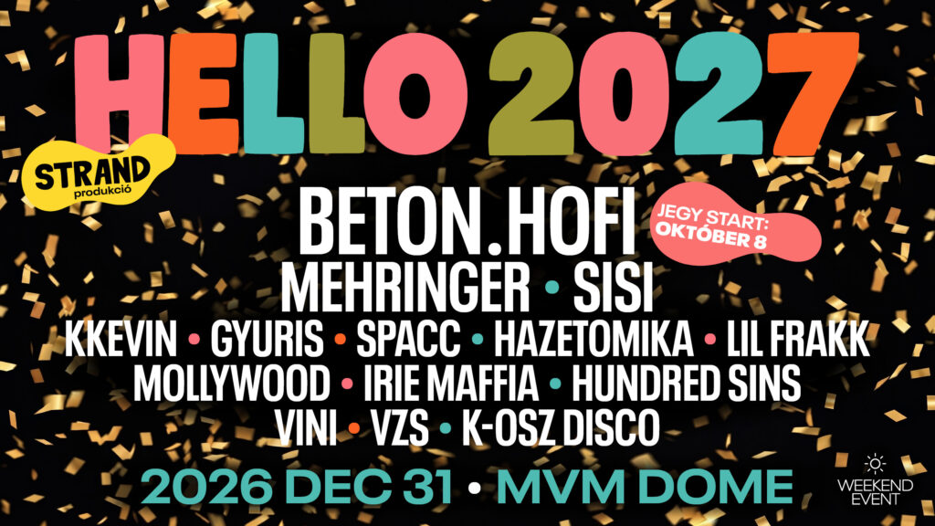 A HELLO 2027 szilveszteri fesztivál fellépői